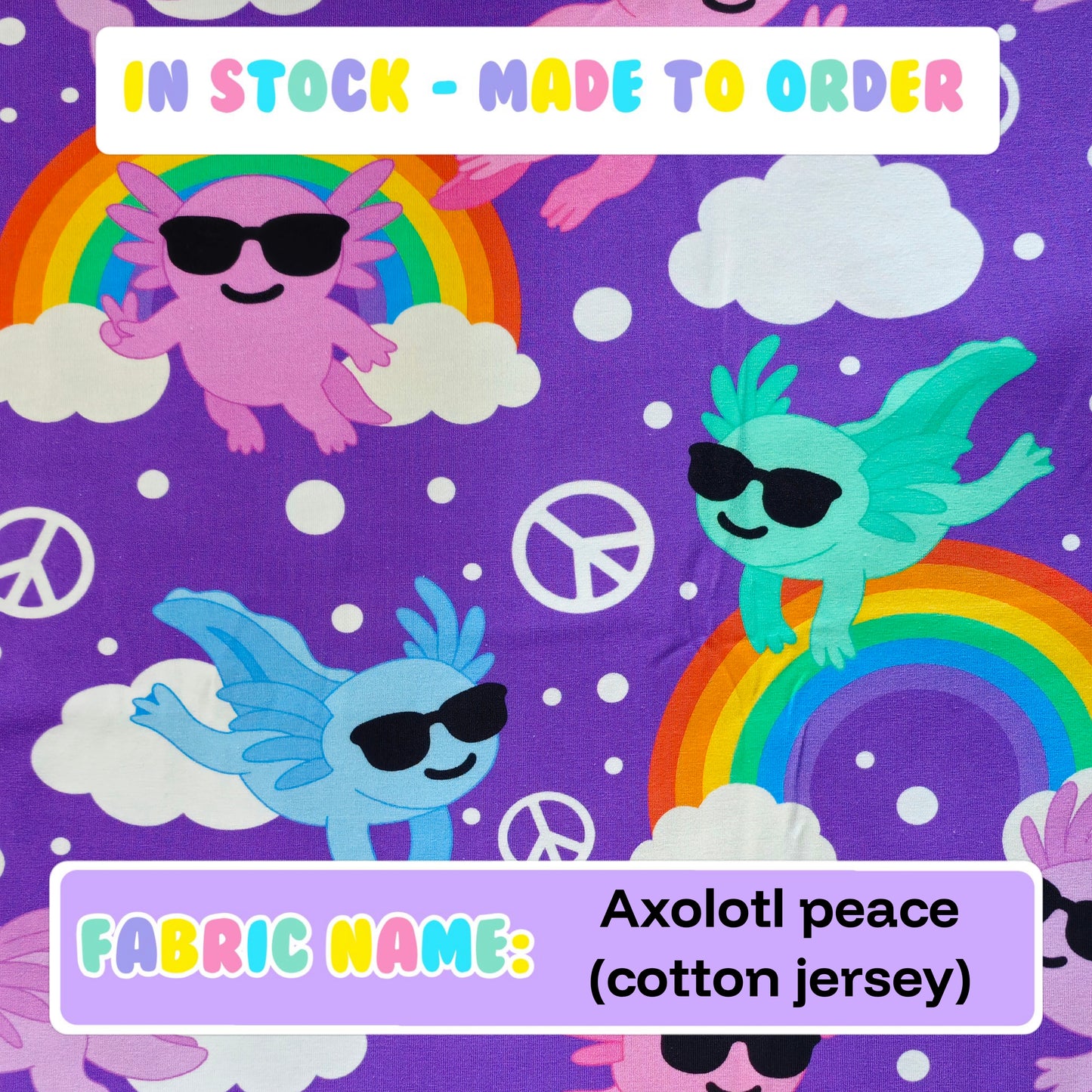 IN STOCK - Axolotl peace (cotton jersey)