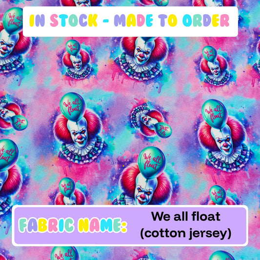 IN STOCK - We all float (cotton jersey)
